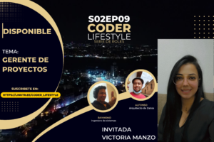 Coderlifestyle S02EP09 Gerente de proyectos con Victoria Manzo